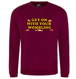 Get on with your Wombling Sweatshirt